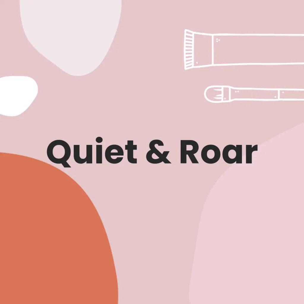 Quiet & Roar testa en animales?