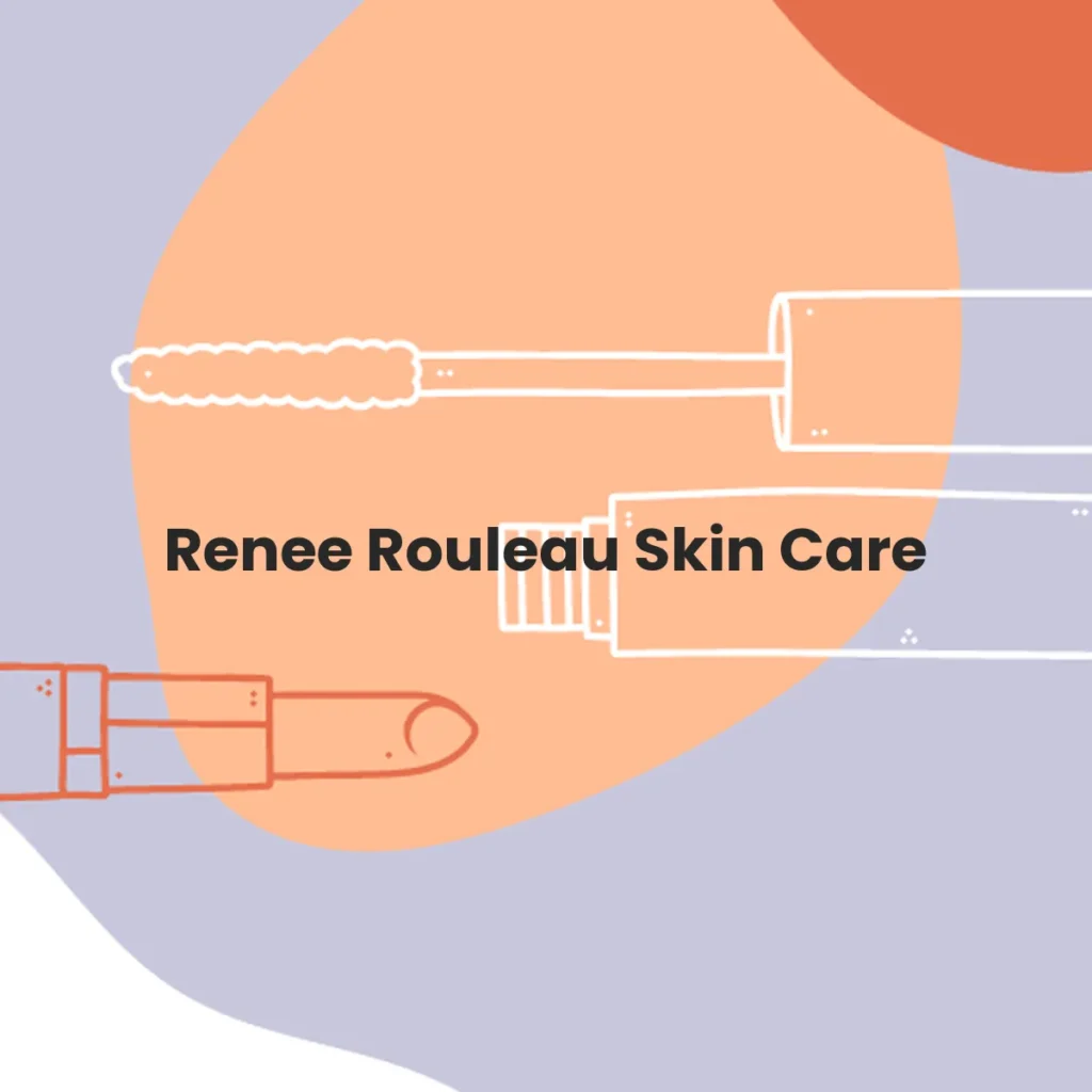 Renee Rouleau Skin Care testa en animales?