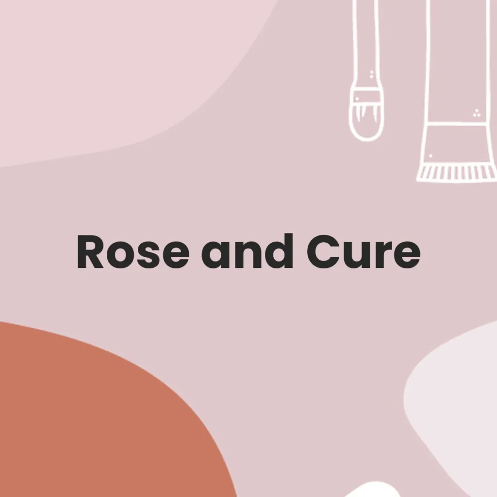 Rose and Cure testa en animales?