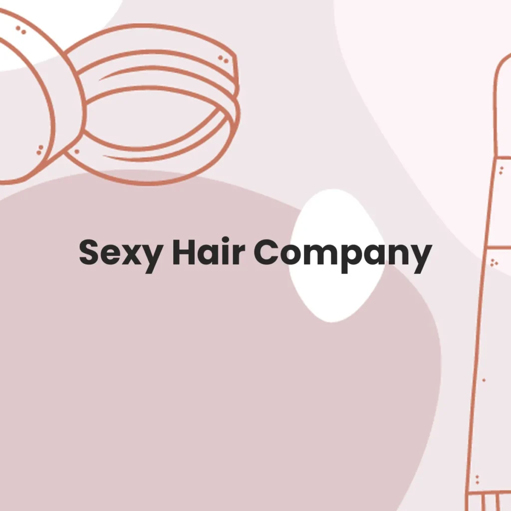 Sexy Hair Company testa en animales?