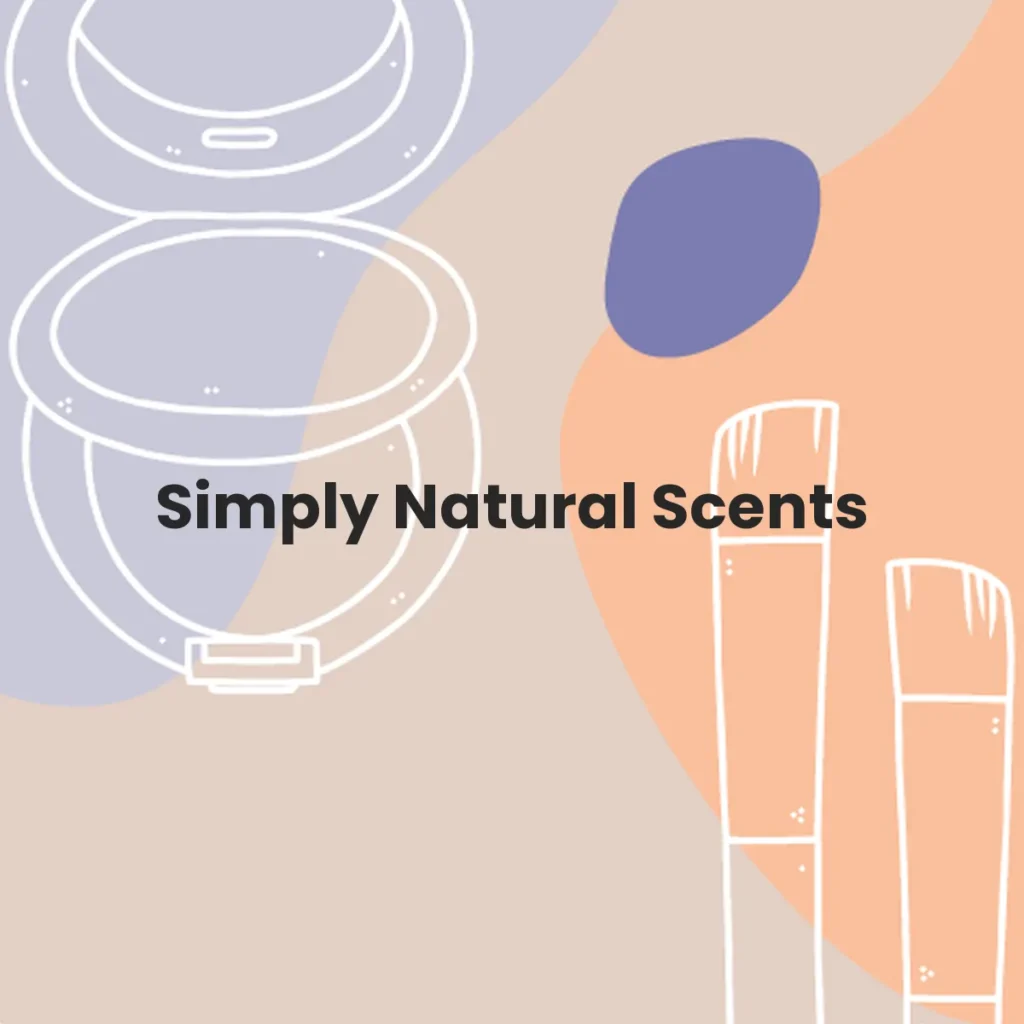 Simply Natural Scents testa en animales?