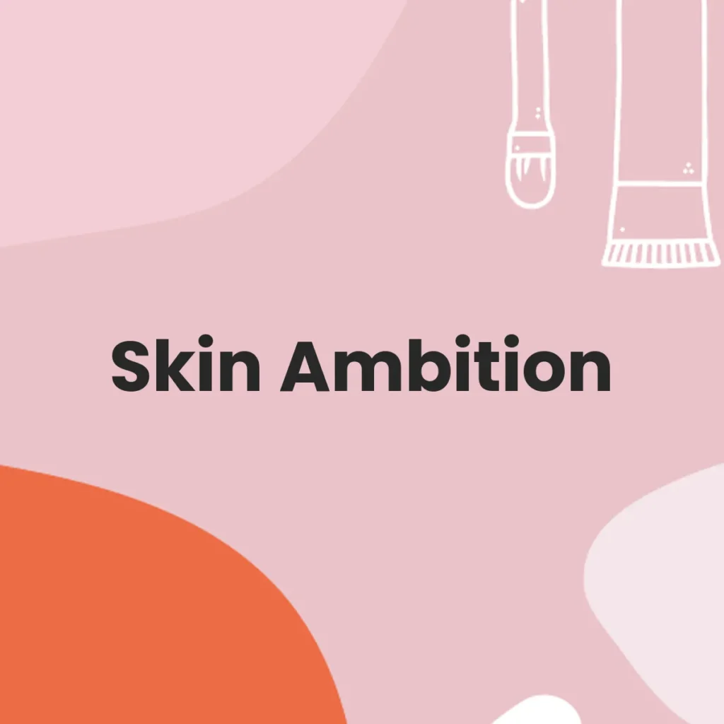 Skin Ambition testa en animales?