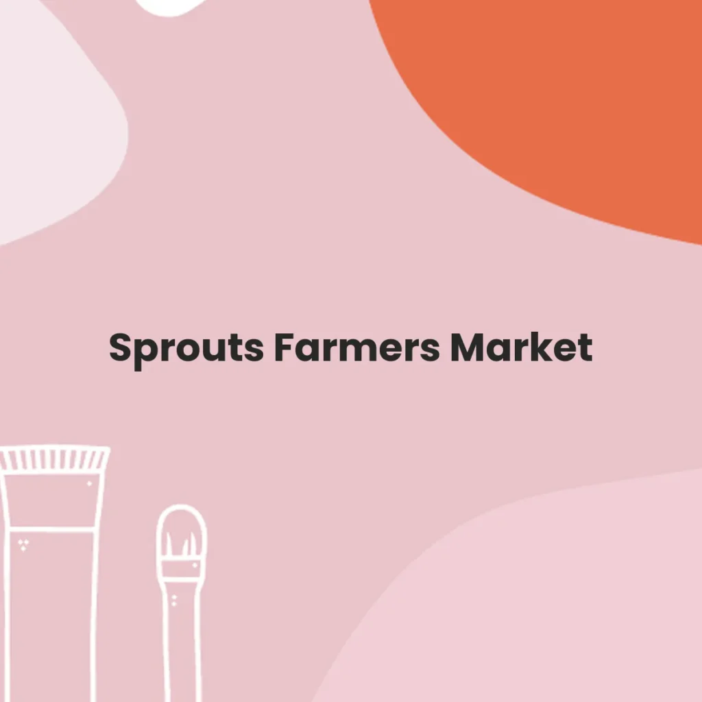 Sprouts Farmers Market testa en animales?