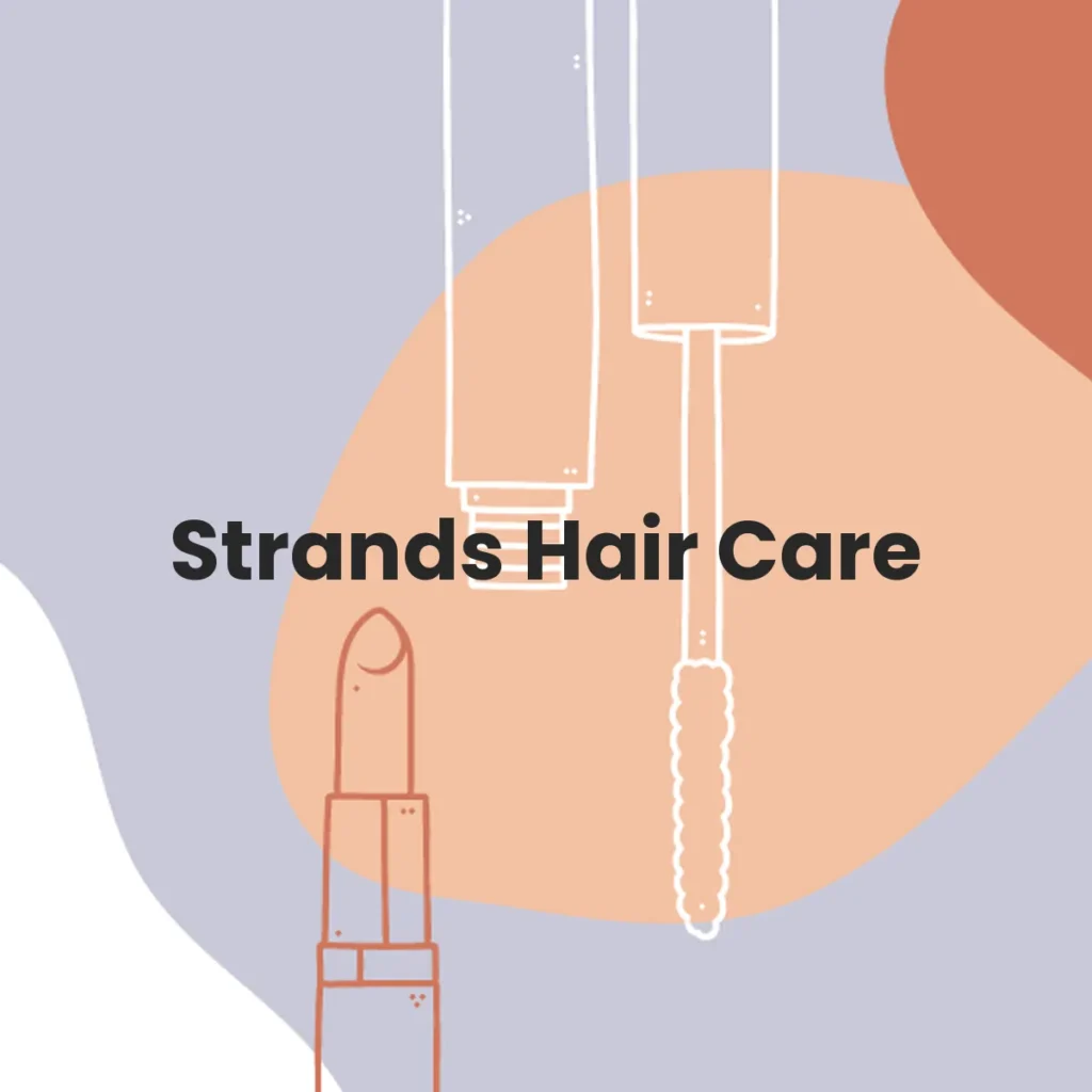 Strands Hair Care testa en animales?