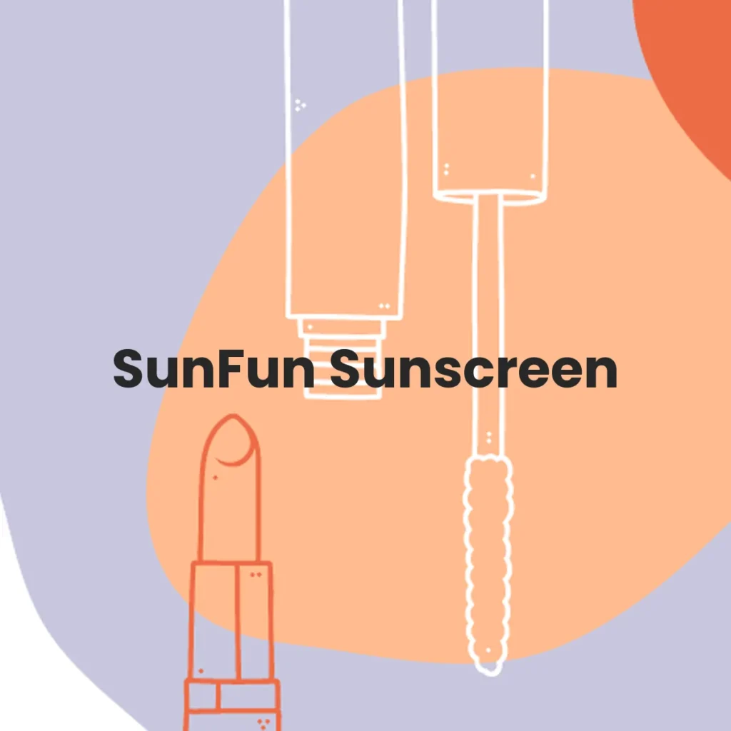 SunFun Sunscreen testa en animales?