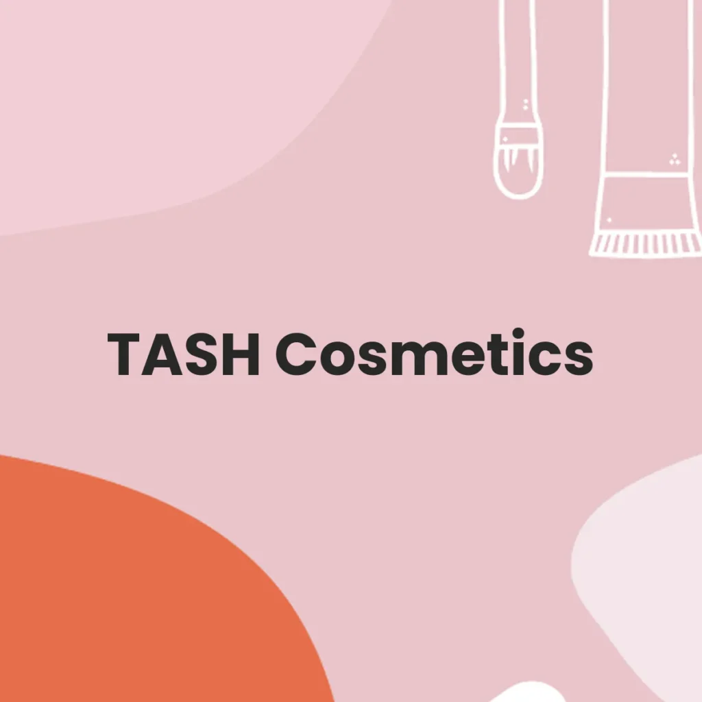 TASH Cosmetics testa en animales?