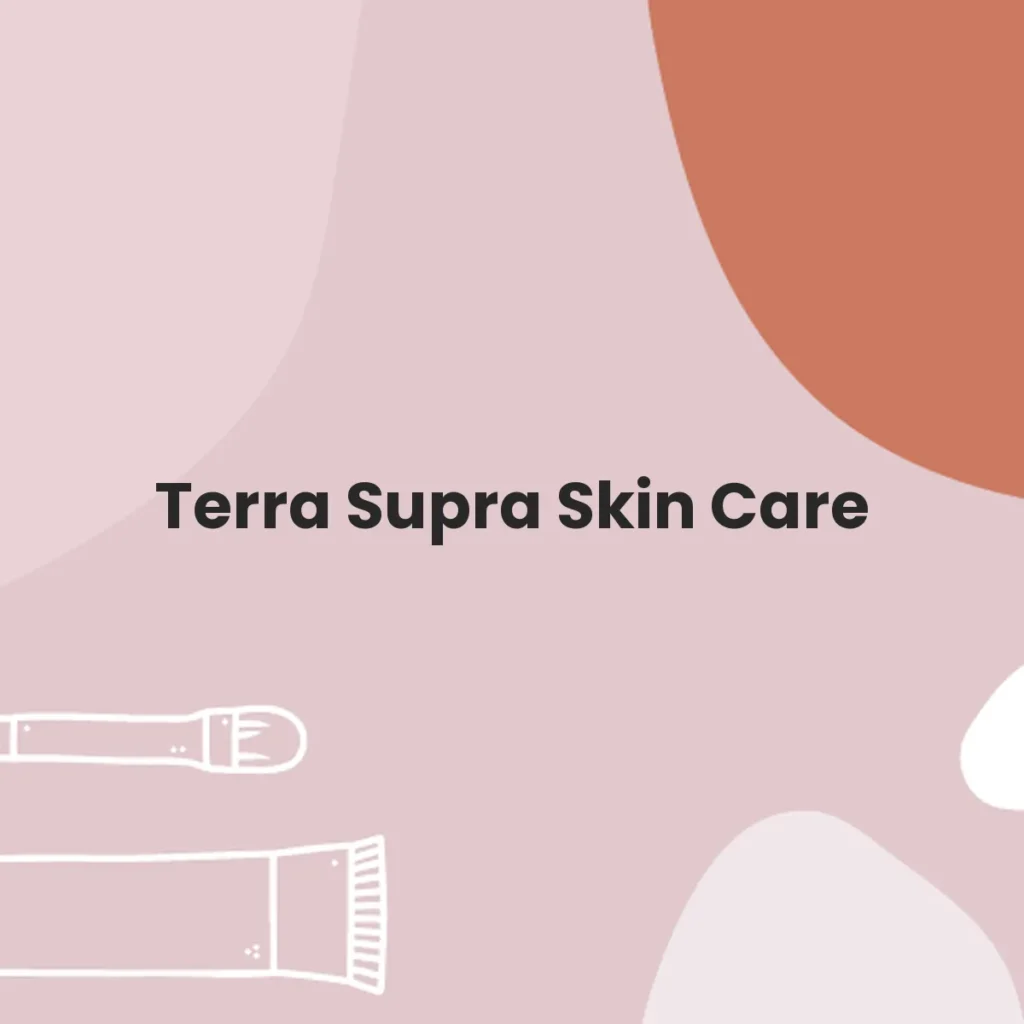 Terra Supra Skin Care testa en animales?