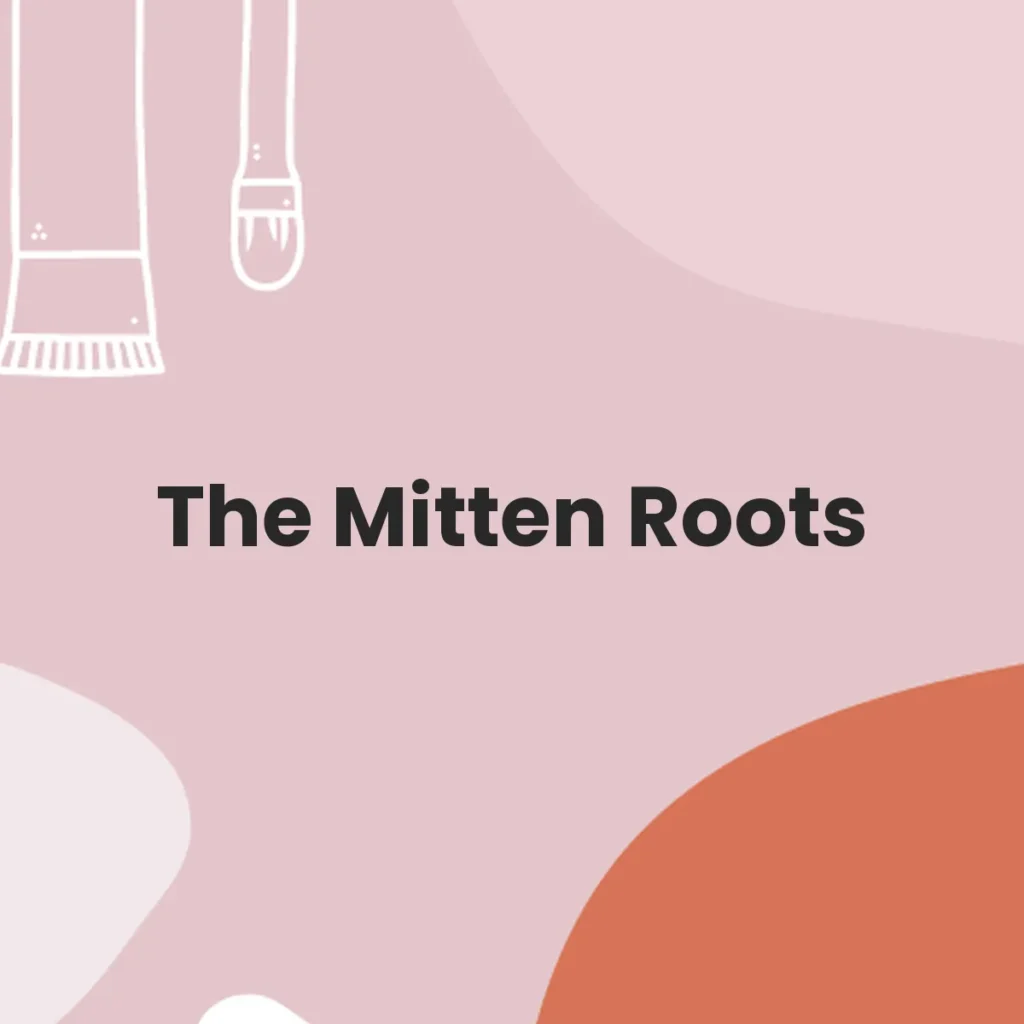 The Mitten Roots testa en animales?