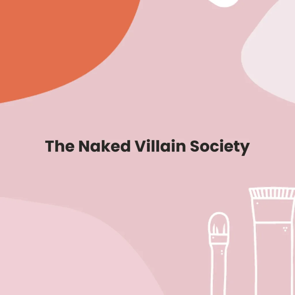 The Naked Villain Society testa en animales?