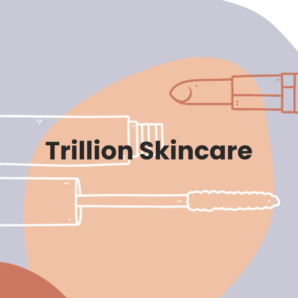 Trillion Skincare testa en animales?