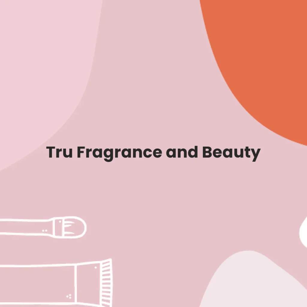 Tru Fragrance and Beauty testa en animales?