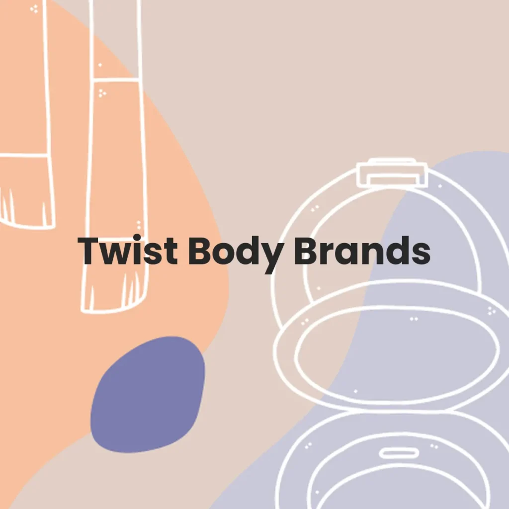 Twist Body Brands testa en animales?