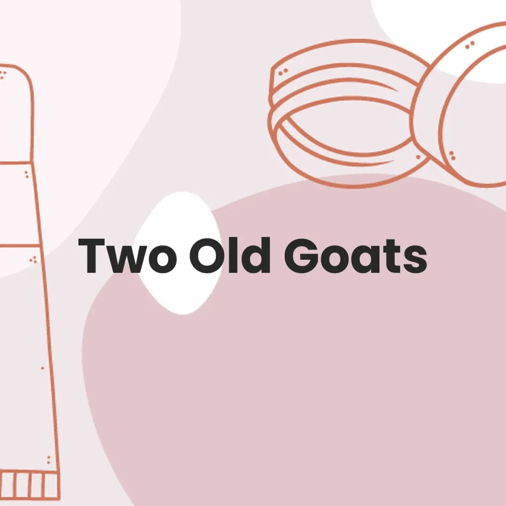 Two Old Goats testa en animales?