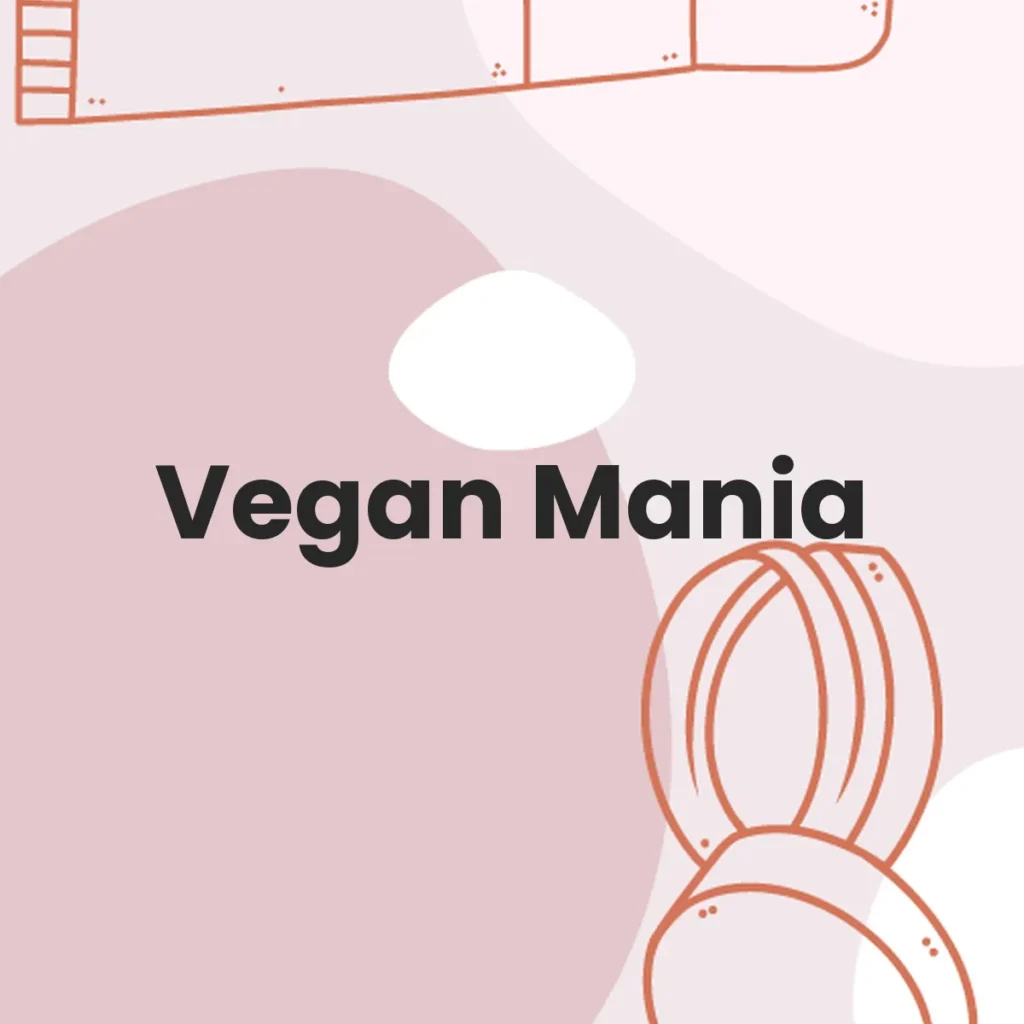 Vegan Mania testa en animales?