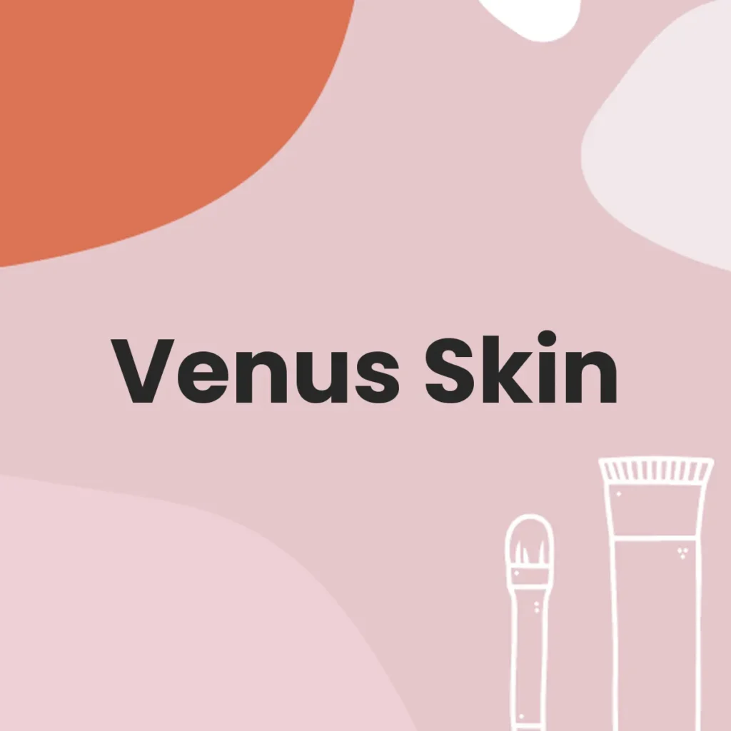 Venus Skin testa en animales?