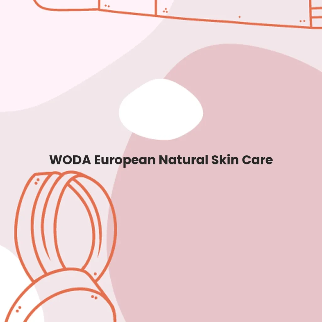 WODA European Natural Skin Care testa en animales?