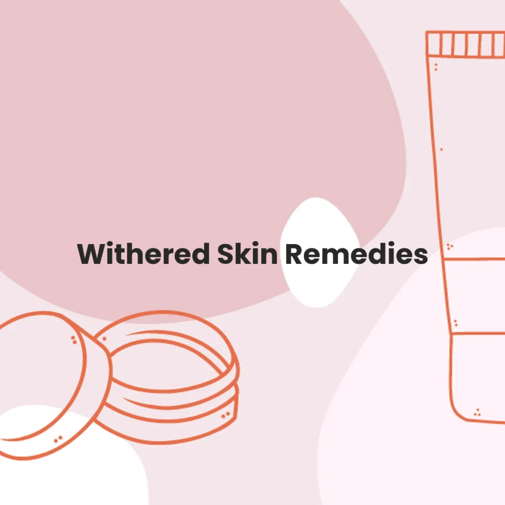 Withered Skin Remedies testa en animales?
