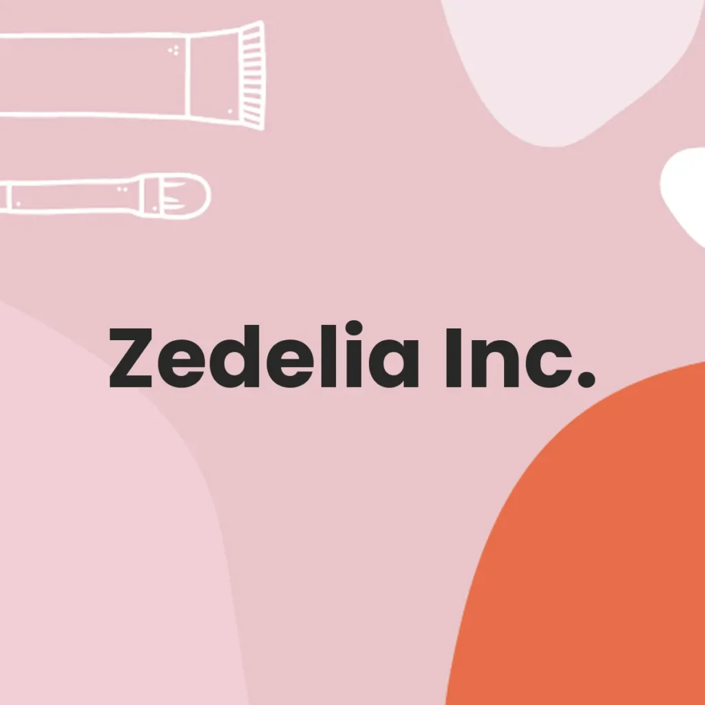 Zedelia Inc. testa en animales?