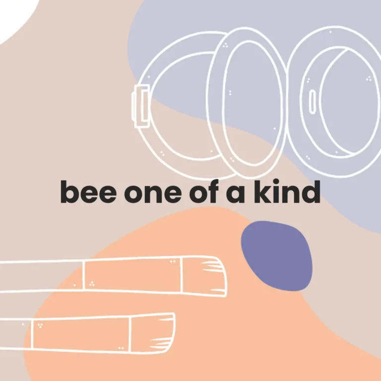 bee one of a kind