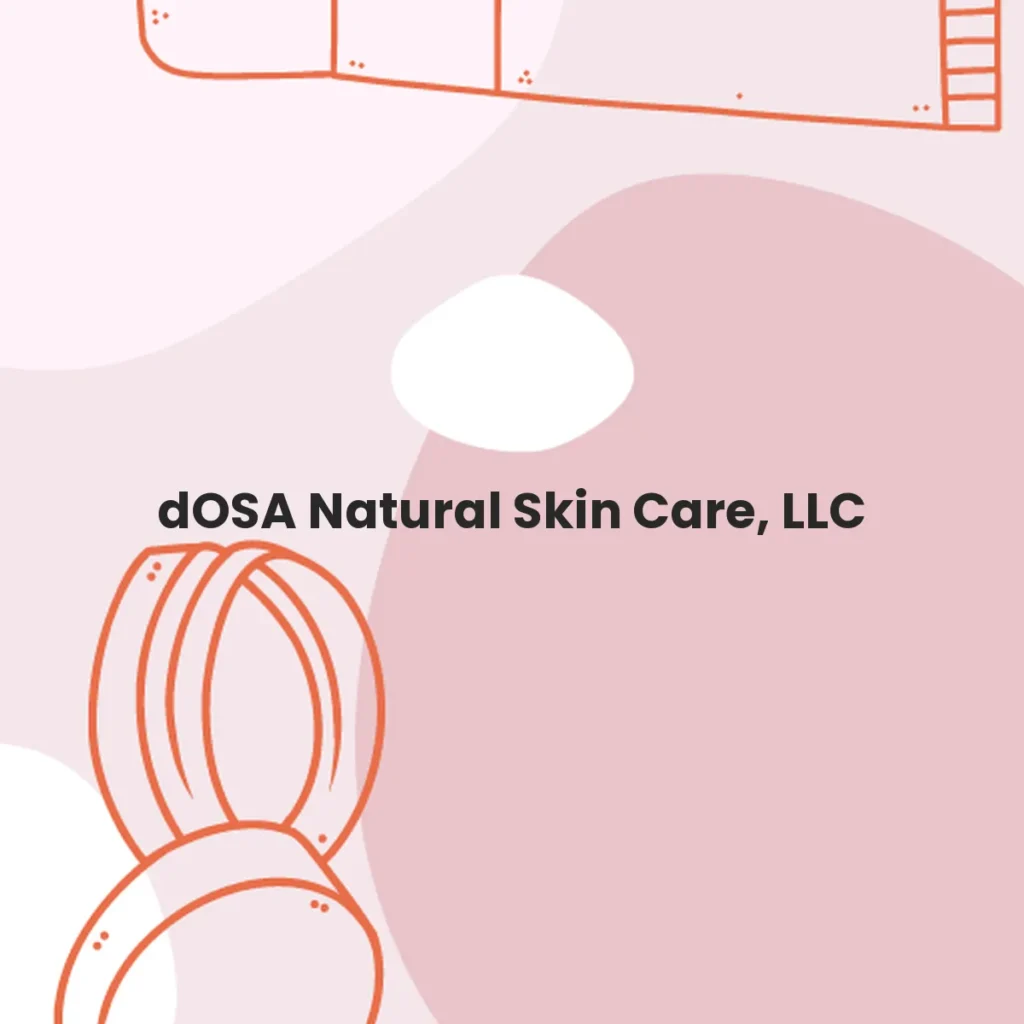 dOSA Natural Skin Care, LLC testa en animales?